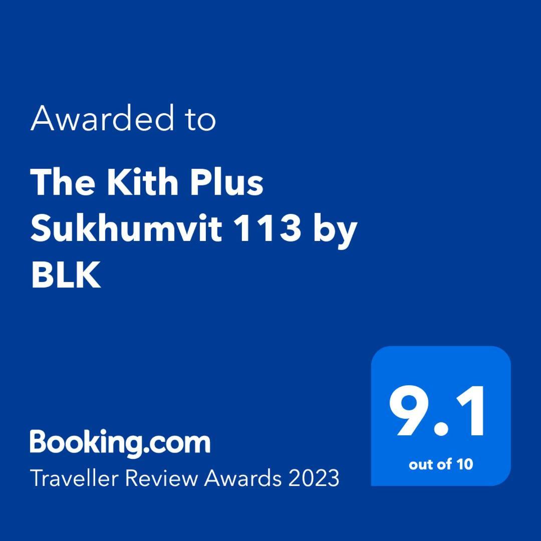 The Kith Plus Sukhumvit 113 By Blk バンコク都 エクステリア 写真